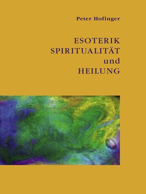 cover image of Esoterik, Spiritualität und Heilung